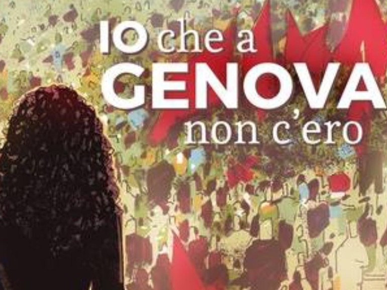“Io che a Genova non c’ero”: un diario del G8 vent'anni dopo tra storie, dubbi e domande
