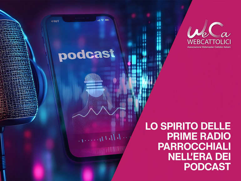 Lo spirito delle prime radio parrocchiali nell’era dei podcast