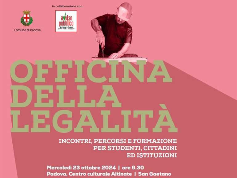 Officina della Legalità: al via il progetto del Comune di Padova e Avviso Pubblico