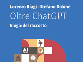 Oltre ChatGpt. Elogio del racconto. Racconto, dunque sono