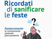 "Ricordati di sanificare le feste", ultimo libro di Fabio Colagrande. «Cattolici, prendiamoci meno sul serio e sorridiamo di più»
